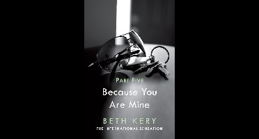 Because You Are Mine Serial 5 - Because I Said So (Because You Are Mine Part Five)
