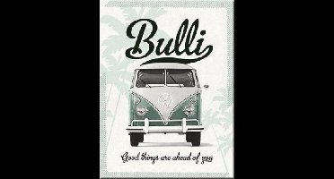 VW Bully Good things are ahead of you.  Koelkastmagneet 8 cm x 6 cm.