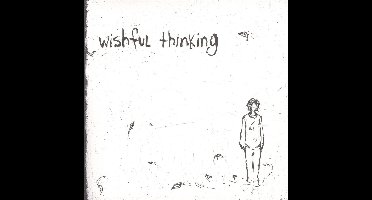 Wishful Thinking - A Waste Of Time Well Spent