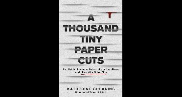 A Thousand Tiny Paper Cuts