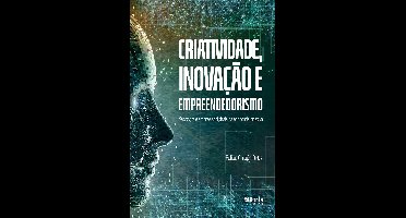 Criatividade, inovação e empreendedorismo