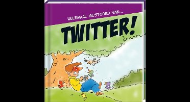 Humor cadeaureeks: Helemaal gestoord van... - Helemaal gestoord van... Twitter!