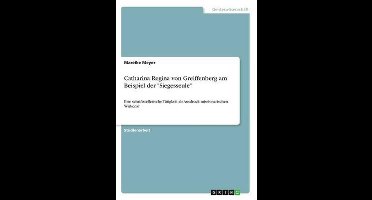 Catharina Regina von Greiffenberg am Beispiel der "Siegesseule"