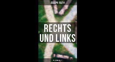 Rechts und Links: Historischer Roman