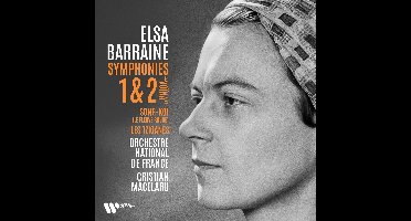 Elsa Barraine: Symphonies 1 & 2 'Voina'/Song-Koi/Les Tziganes