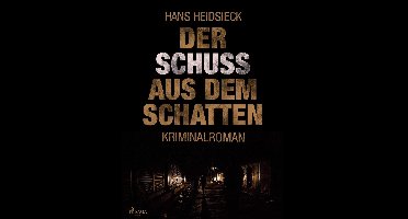 Der Schuss aus dem Schatten