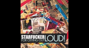 Starfucker - For Crying Out Loud! (CD)