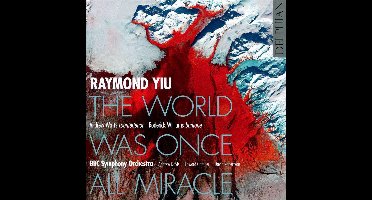 Raymond Yiu The World Was Onc