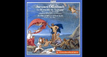 Jacques Offenbach: Le Royaume de Neptune