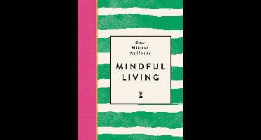 One-Minute Wellness: Mindful Living
