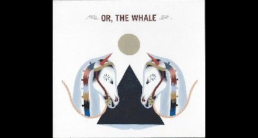 Or, The Whale - Or, The Whale (CD)