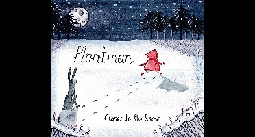 Plantman - Closer To The Snow (CD)