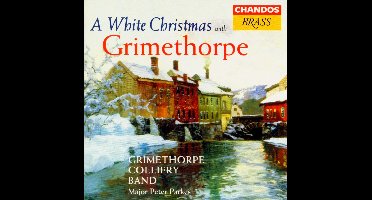 Grimethorpe Colliery Band - A White Christmas With Grimethorpe (CD)