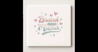 Brand New Mama Tegel 15x15cm – Zachte Pastel Keramische Wandtegel met Hartjes, Perfect Cadeau voor Nieuwe Moeders, Babyshower of Babykamer Decoratie