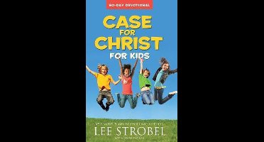 Case for Christ for Kids 90-Day Devotional