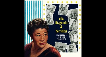 Ella Fitzgerald & Her Fellas