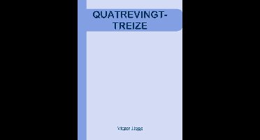 QUATREVINGT-TREIZE