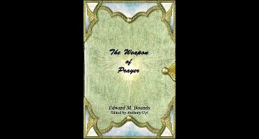 The Weapon of Prayer