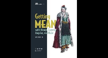 Getting MEAN with Mongo, Express, Angular, and Node