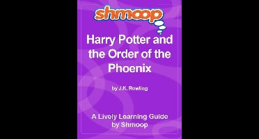 Shmoop Bestsellers Guide: Harry Potter and the Order of the Phoenix