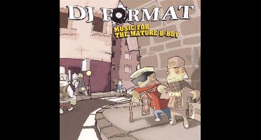 Music For The Mature B-Boy