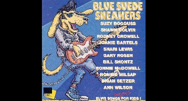 Blue Suede Sneakers: Elvis Songs For Kids!