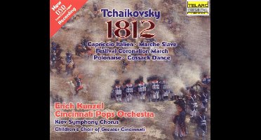 Tchaikovsky: 1812 Overture etc / Erich Kunzel, Cincinnati Pops et al