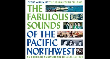 The Fabulous Sounds of the Pacific Northwest