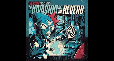 Los Reverb - La Invasion Del Dr. Reverb (CD)