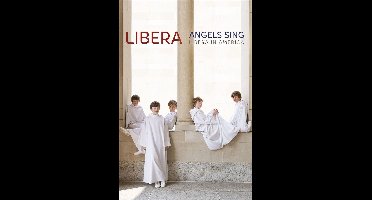 Angels Sing - Libera In America