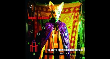 Michael Cashmore - The Ninth Circle Beyond The Sun (Parts 1 To 10) (CD)