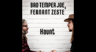 Bad Temper Joe & Fernant Zeste - Haunt (CD)
