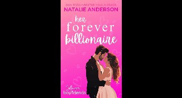 Billionaire Boyfriends 1 - Her Forever Billionaire