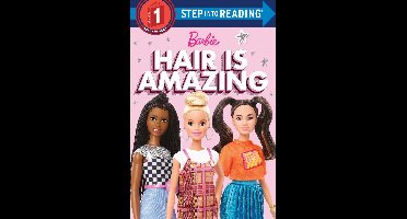 Step into Reading- Hair is Amazing (Barbie)