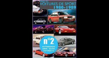 les carnets de l'automobile 2 - Toutes les voitures de sport 1980-1989