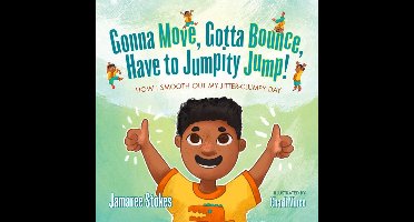 Gonna Move, Gotta Bounce, Have to Jumpity Jump!