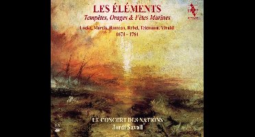 Le Concert Des Nations, Jordi Savall - Locke, Marais, Rameau, Rebel, Telemann, Vivaldi: Les Éléments: Tempêtes, Orages & Fêtes Marines 1674 - 1764 (CD)