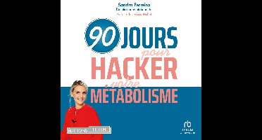 90 jours pour hacker votre métabolisme