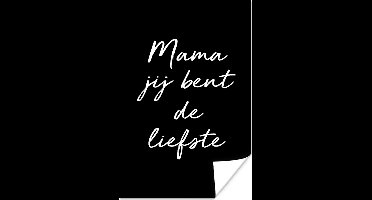 Poster Spreuken - Mama jij bent de liefste - Quotes - Mama - 20x30 cm