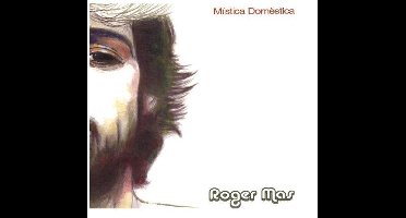 Roger Mas - Mistica Domèstica (CD)