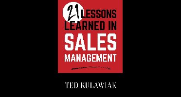 21 Lessons Learned in Sales Management