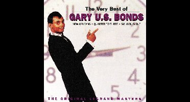 The Very Best Of Gary U.S. Bonds