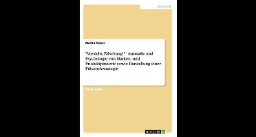 "Vorsicht, Fälschung!" -  Ausmaße und Psychologie von Marken- und Produktpiraterie sowie Darstellung einer Präventivstrategie