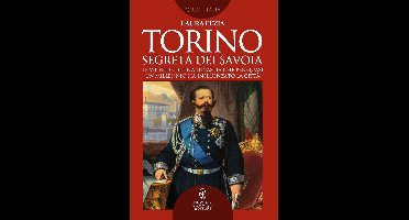 Torino segreta dei Savoia