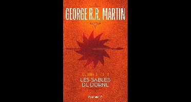 Le Trône de Fer 11 - Le Trône de Fer (Tome 11) - Les Sables de Dorne