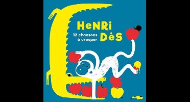 Henri Dès - 12 Chansons ' Croquer (CD)