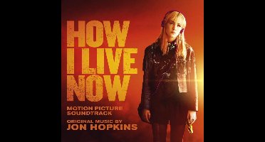 How I Live Now - Ost