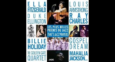 Armstrong/Kackson/Golden Gate Quart - Les Plus Belles Prieres Du Jazz