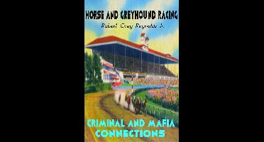 Horse and Greyhound Racing Criminal and Mafia Connections