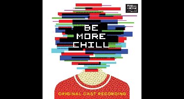 Be More Chill - Original Broadway Cast Rec.